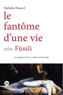 Front cover_Le fantôme d'une vie selon Füssli