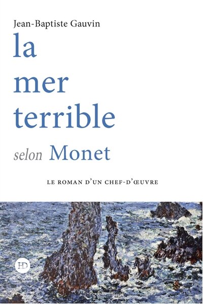 Front cover_La mer terrible selon Monet
