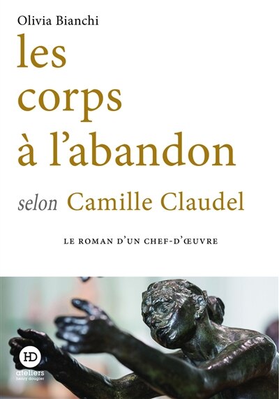 Couverture_Les corps à l'abandon selon Camille Claudel