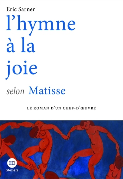 Couverture_L' hymne &agrave; la joie selon Matisse
