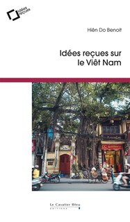 Couverture_Idées reçues sur le Viêt Nam