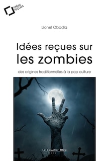 Front cover_Idées reçues sur les zombies