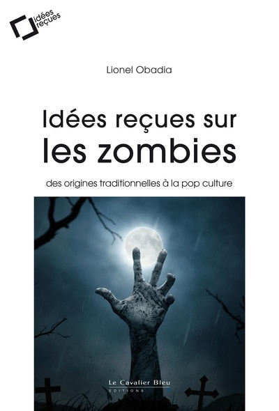 Front cover_Idées reçues sur les zombies