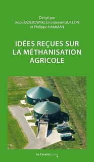 Front cover_Idées reçues sur la méthanisation agricole