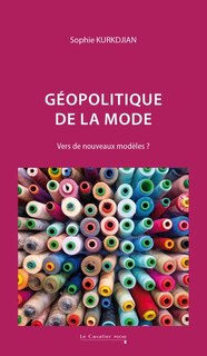 Front cover_Géopolitique de la mode : vers de nouveaux modèles ?