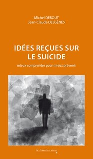 Couverture_Idées reçues sur le suicide
