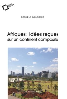 Front cover_Afriques : idées reçues sur un continent composite