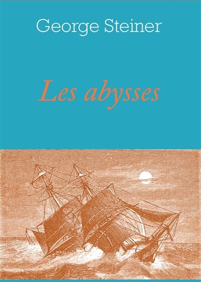 Front cover_Les abysses ; A cinq heures de l'après-midi