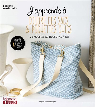 Front cover_J'apprend à coudre des sacs & pochettes chics : 20 modèles expliqués pas à pas