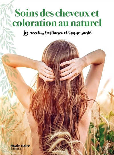 Couverture_Soins des cheveux et coloration au naturel