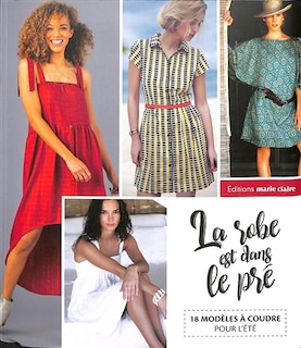 Front cover_La robe est dans le pré : 18 modèles à coudre pour l'été