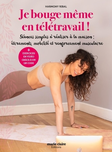 Couverture_Je bouge même en télétravail ! : séances simples à réaliser à la maison : étirements, mobilité et renfoncement musculaire