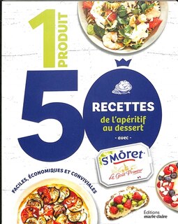 Couverture_1 produit, 50 recettes, de l'apéro au dessert