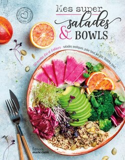 Couverture_Mes super salades & bowls, pratiques, sains, créatifs