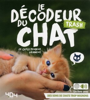Le décodeur trash du chat