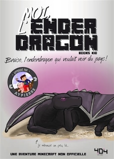 Couverture_MOI, L'ENDERDRAGON
