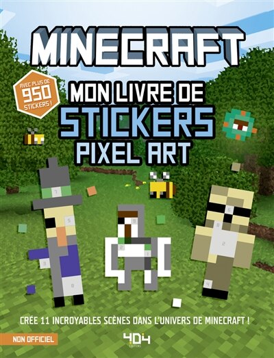 Front cover_Minecraft : mon livre de stickers pixel art : crée 11 incroyables scènes dans l'univers de Minecraft !