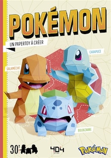 Front cover_Bulbizarre, Carapuce et Salamèche : Pokémon : un papertoy à créer