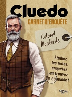 Front cover_Cluedo : Le carnet d'enquete du colonel Moutarde