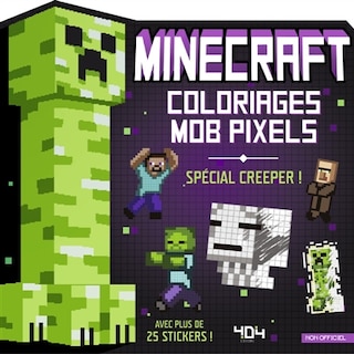 Couverture_Minecraft : Coloriages Mob pixels : Creeper