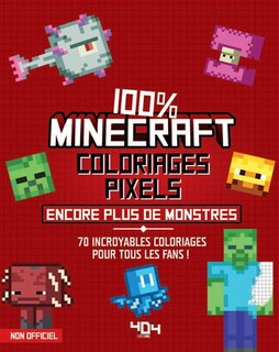Coloriages pixels 100% Minecraft: encore plus de créatures !