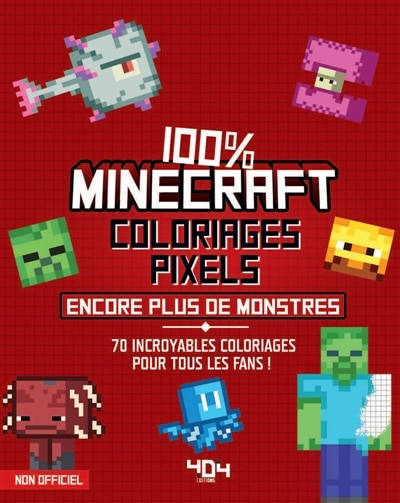 Coloriages pixels 100% Minecraft: encore plus de créatures !