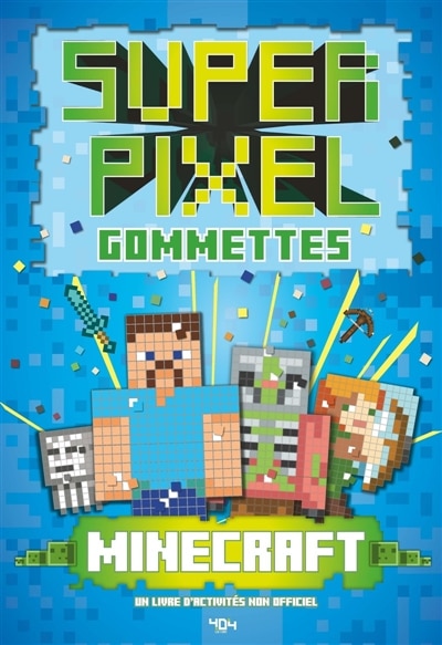 Front cover_Super Gommettes Pixels Minecraft
