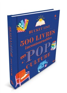 Front cover_Ma bucket list : 100 livres incontournables de pop culture