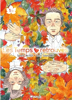 Les temps retrouvés Tome 1