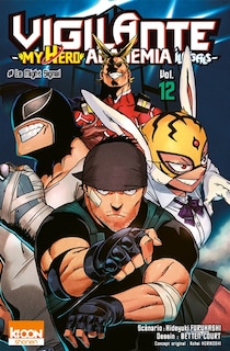 Front cover_Vigilante, my hero academia illegals, Vol. 12. Le might signal