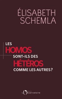 Front cover_Les homos sont-ils des hétéros comme les autres ?