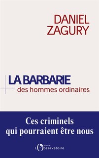 Couverture_La barbarie des hommes ordinaires