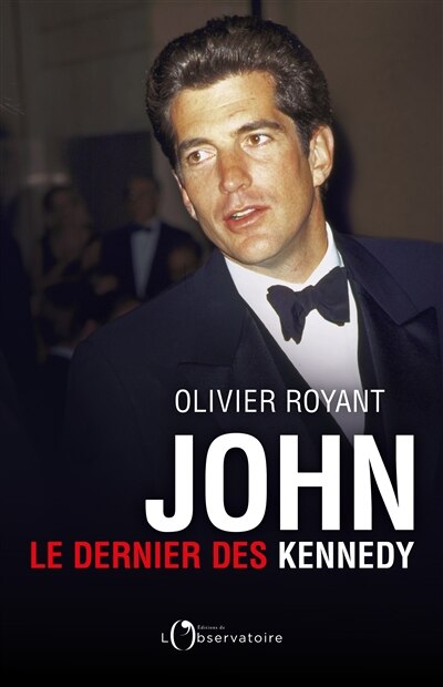 Front cover_John, Le Dernier Des Kennedy