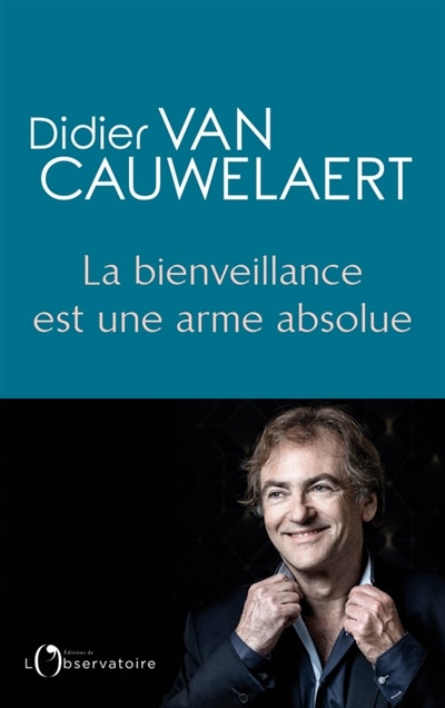 Couverture_La bienveillance est une arme absolue