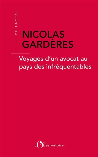 Front cover_Voyages d'un avocat au pays des infréquentables