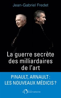 Couverture_La guerre secrète des milliardaires de l'art