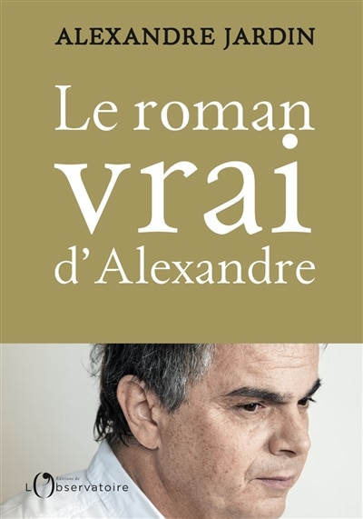 Couverture_Le roman vrai d'Alexandre