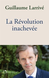 Couverture_La Révolution inachevée