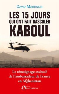 Front cover_Les 15 jours qui ont fait basculer Kaboul