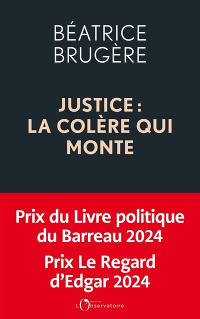 Front cover_Justice : la colère qui monte : plaidoyer pour une refondation