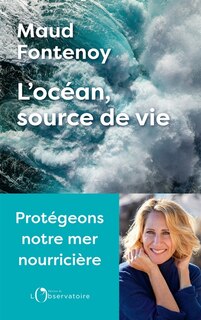 Front cover_L'océan, source de vie : protégeons notre mer nourricière