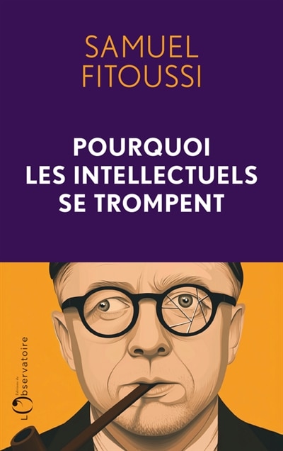 Front cover_Pourquoi les intellectuels se trompent