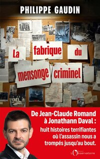 Front cover_La fabrique du mensonge criminel