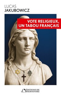 Couverture_Vote religieux, un tabou fran&ccedil;ais