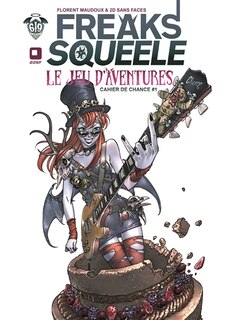 Front cover_Freaks' squeele : le jeu d'aventures. Cahier de chance #1