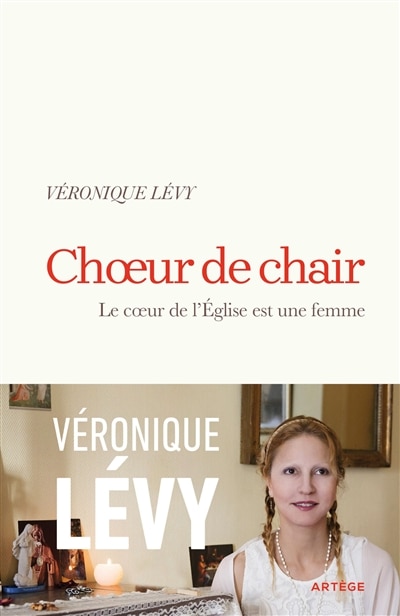 Choeur de chair: l'Eglise est un coeur de femme