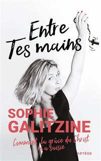 Couverture_Entre tes mains