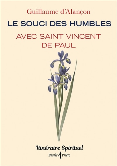 Couverture_Le souci des humbles avec saint Vincent de Paul