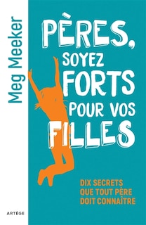 Couverture_Pères, soyez forts pour vos filles