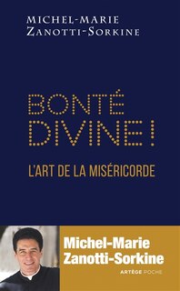 Front cover_Bont&eacute; divine ! ; L'art de la mis&eacute;ricorde